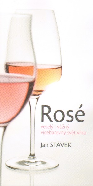 Rosé -  veselý i vážný vícebarevný svět vína